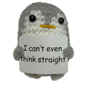 I Can't Even Think Straight Penguin- Mini Hand Crochet Plush Support