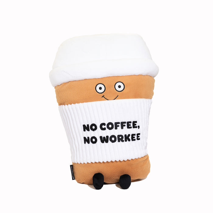 "No Coffee No Workee" Oversized Plush Squishy