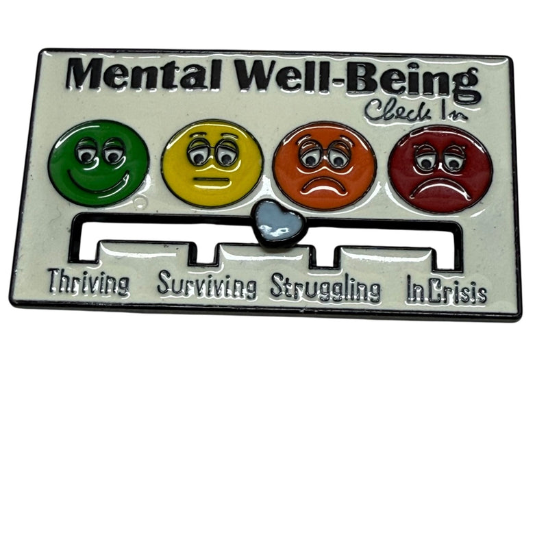 Mental Well-Being Check in  - Metal Slide Badge